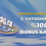 Anadolu Casino Kayıt Ol, 7000 TL Bonus Kazan